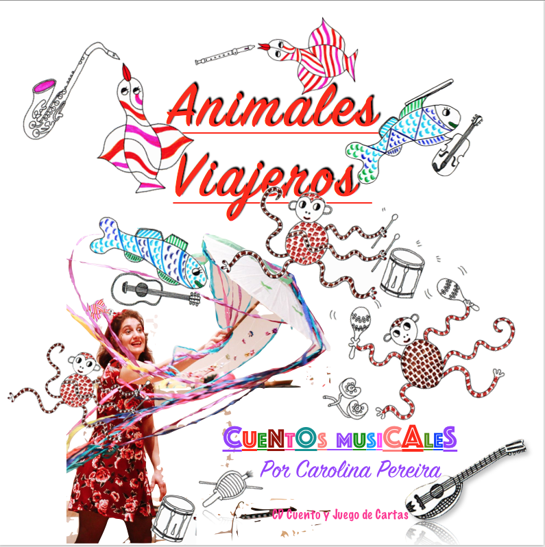 Animales viajeros, conte musical de Carolina Pereira